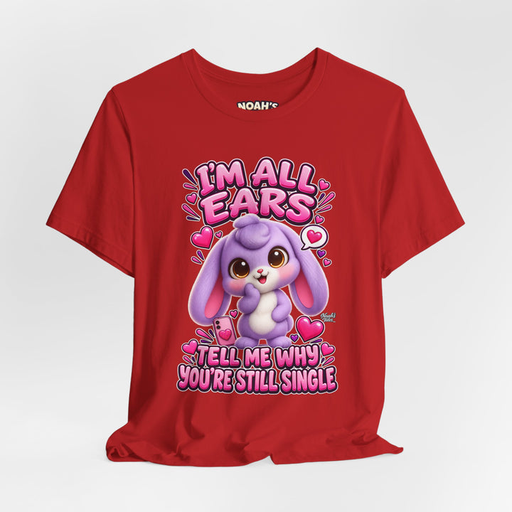 Noah’s Tales™ I’m All Ears Tell Me Why You’re Still Single | Lilac Men's T-Shirt
