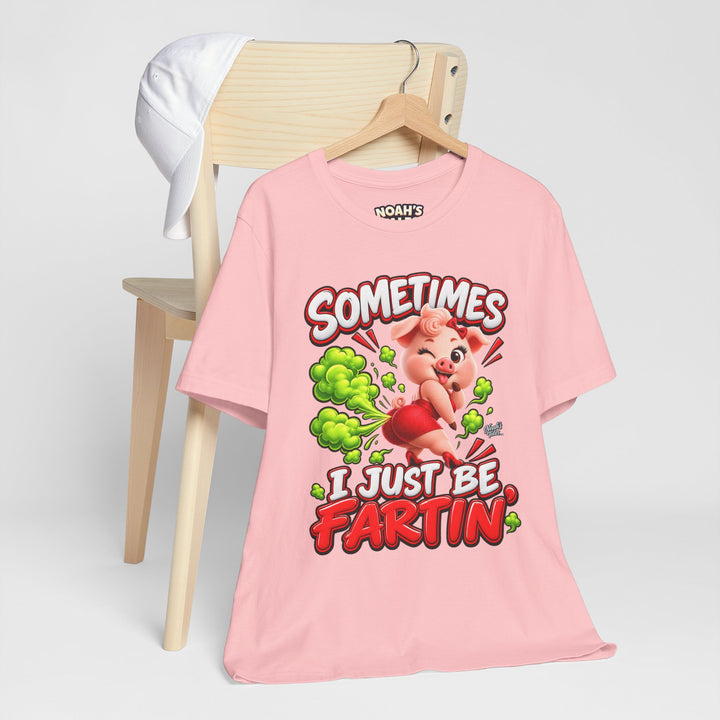 Noah’s Tales™ Sometimes I Just Be Fartin’ | Pip Girlfriend Women's Bella T-Shirt