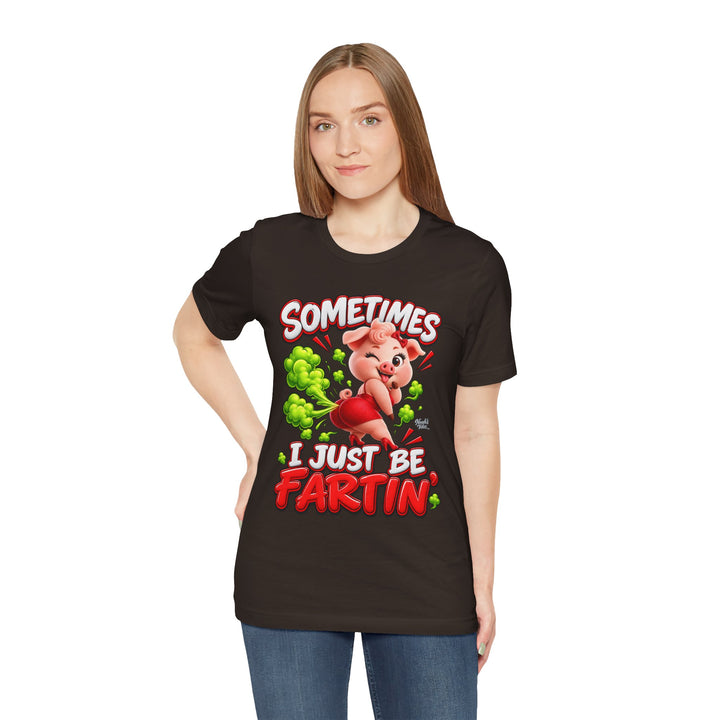 Noah’s Tales™ Sometimes I Just Be Fartin’ | Pip Girlfriend Women's Bella T-Shirt