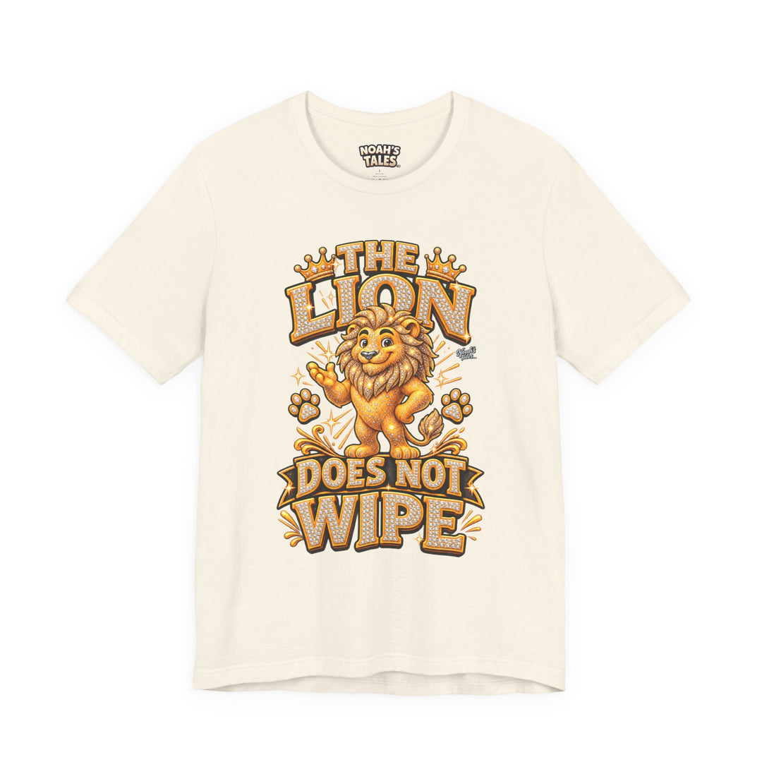 Noah’s Tales™ The Lion Does Not Wipe | Leo Women's Bella T-Shirt