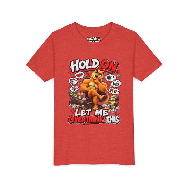 Noah’s Tales™ Hold On Let Me Overthink This | Ember Girl's Bella T-Shirt