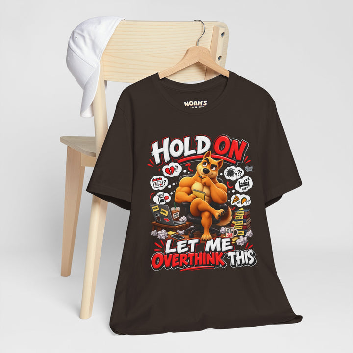 Noah’s Tales™ Hold On Let Me Overthink This | Ember Women's Bella T-Shirt