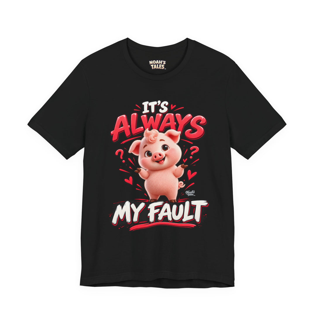 Noah’s Tales™ It’s Always My Fault | Pip Women's Bella T-Shirt