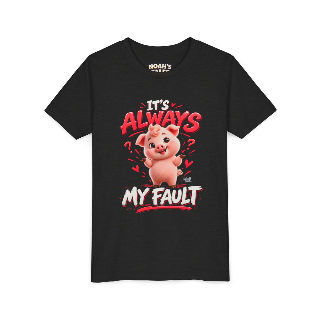Noah’s Tales™ It’s Always My Fault | Pip Girl's Bella T-Shirt