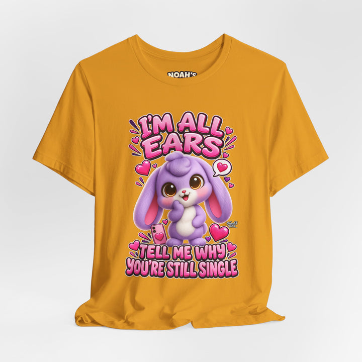 Noah’s Tales™ I’m All Ears Tell Me Why You’re Still Single | Lilac Men's T-Shirt