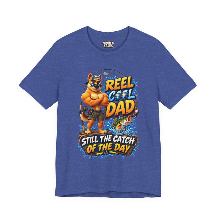 Noah’s Tales™ Reel Cool Dad Still The Catch Of The Day | Ranger Men's T-Shirt