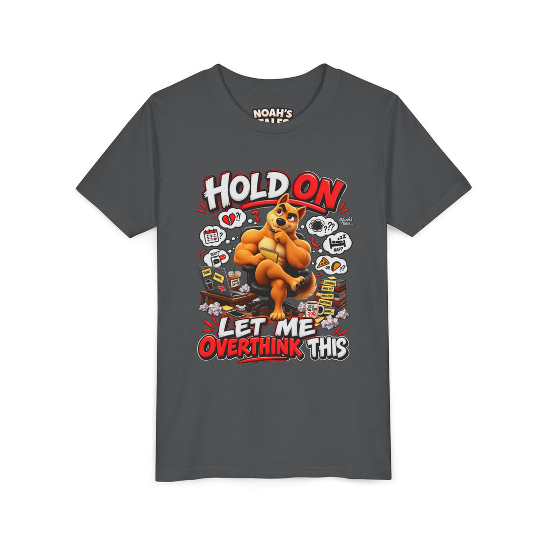 Noah’s Tales™ Hold On Let Me Overthink This | Ember Girl's Bella T-Shirt