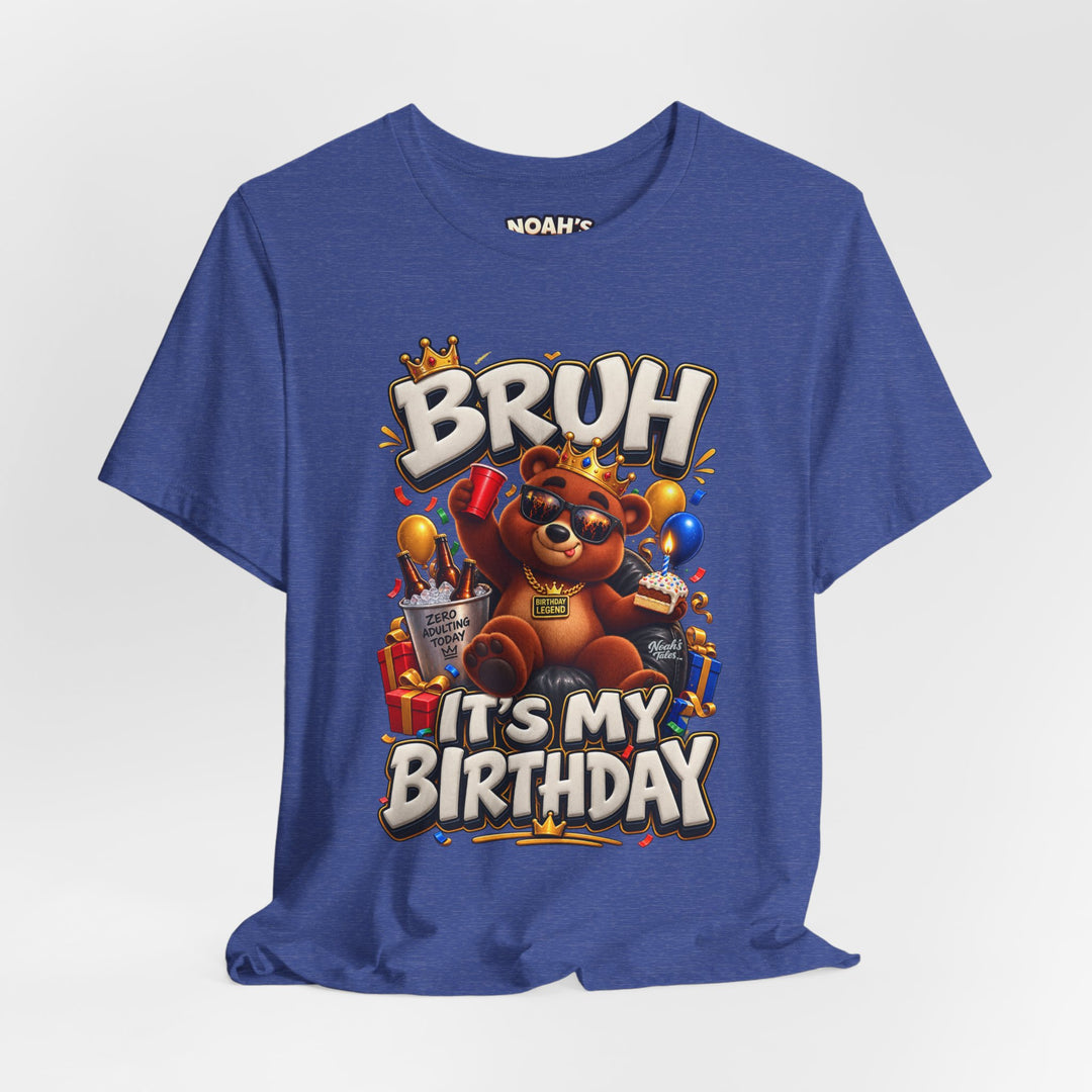 Noah’s Tales™ Bruh It’s My Birthday | Baxter Men's T-Shirt