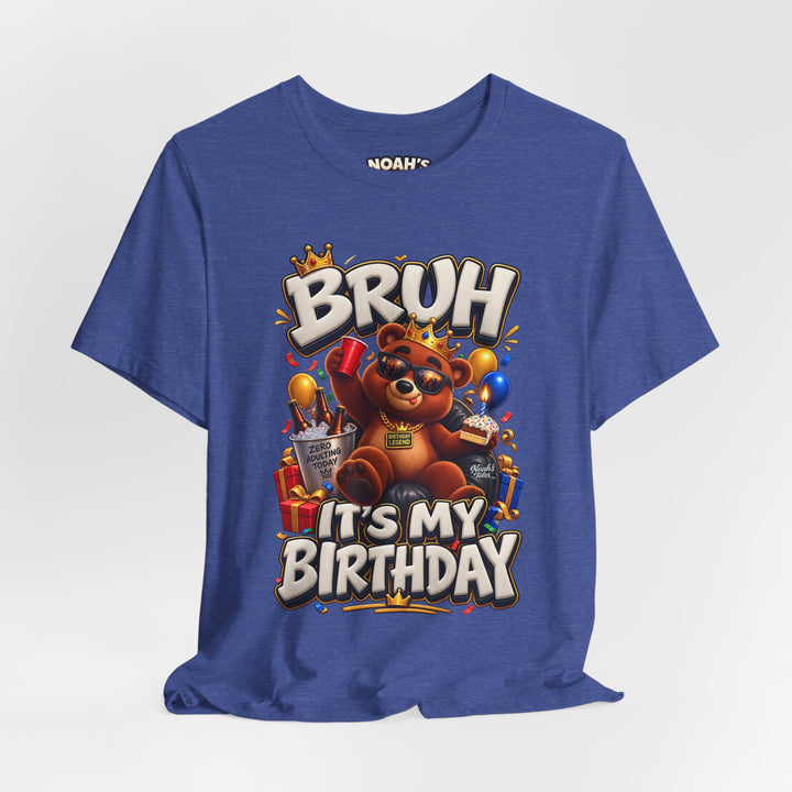 Noah’s Tales™ Bruh It’s My Birthday | Baxter Men's T-Shirt