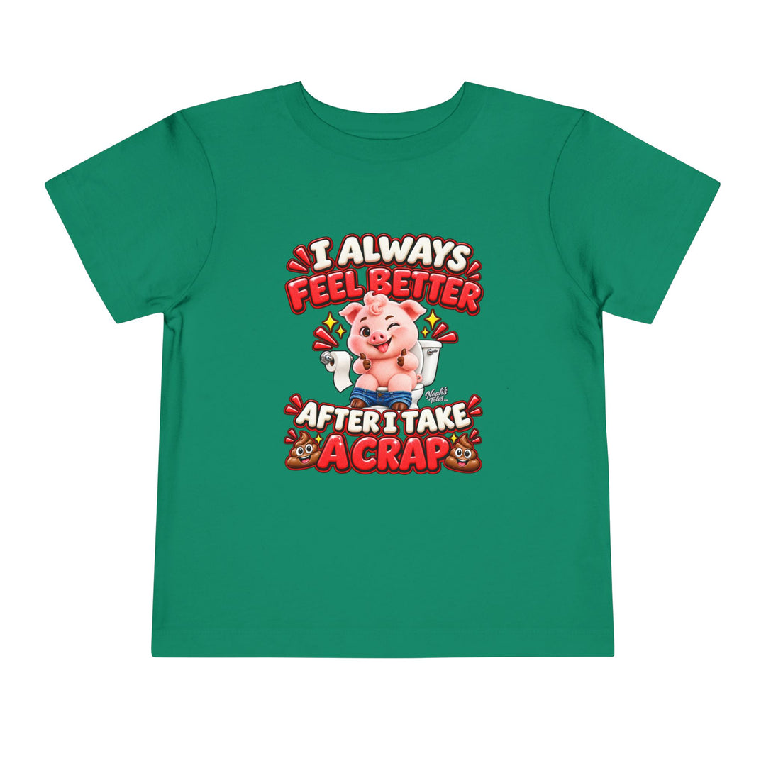 Noah’s Tales™ I Always Feel Better After I Take A Crap | Pip Boy's T-Shirt