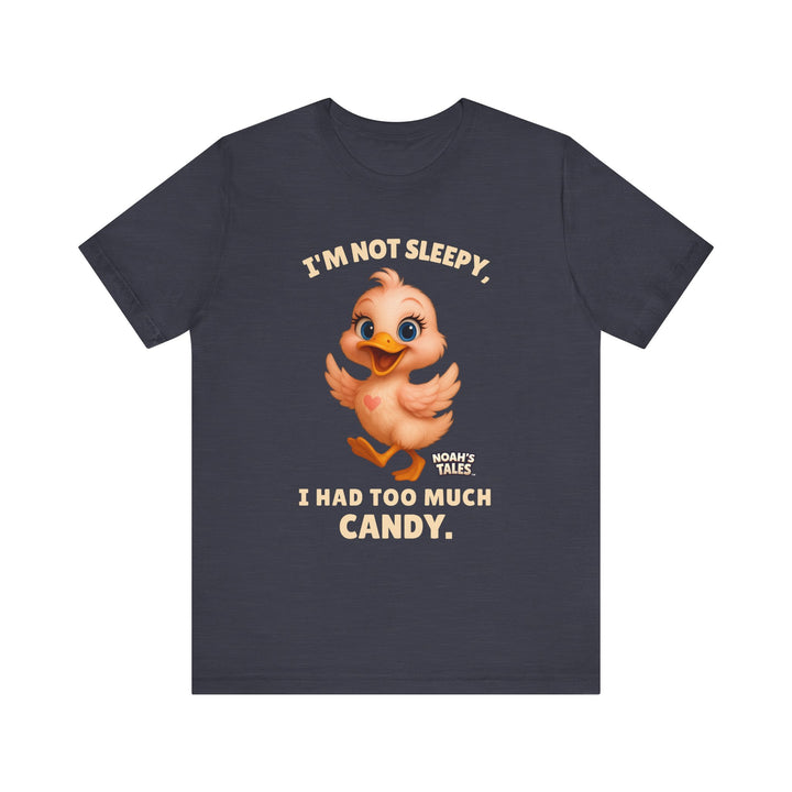 Noah’s Tales™ I'm Not Sleepy I Had Too Much Candy Women T-Shirt