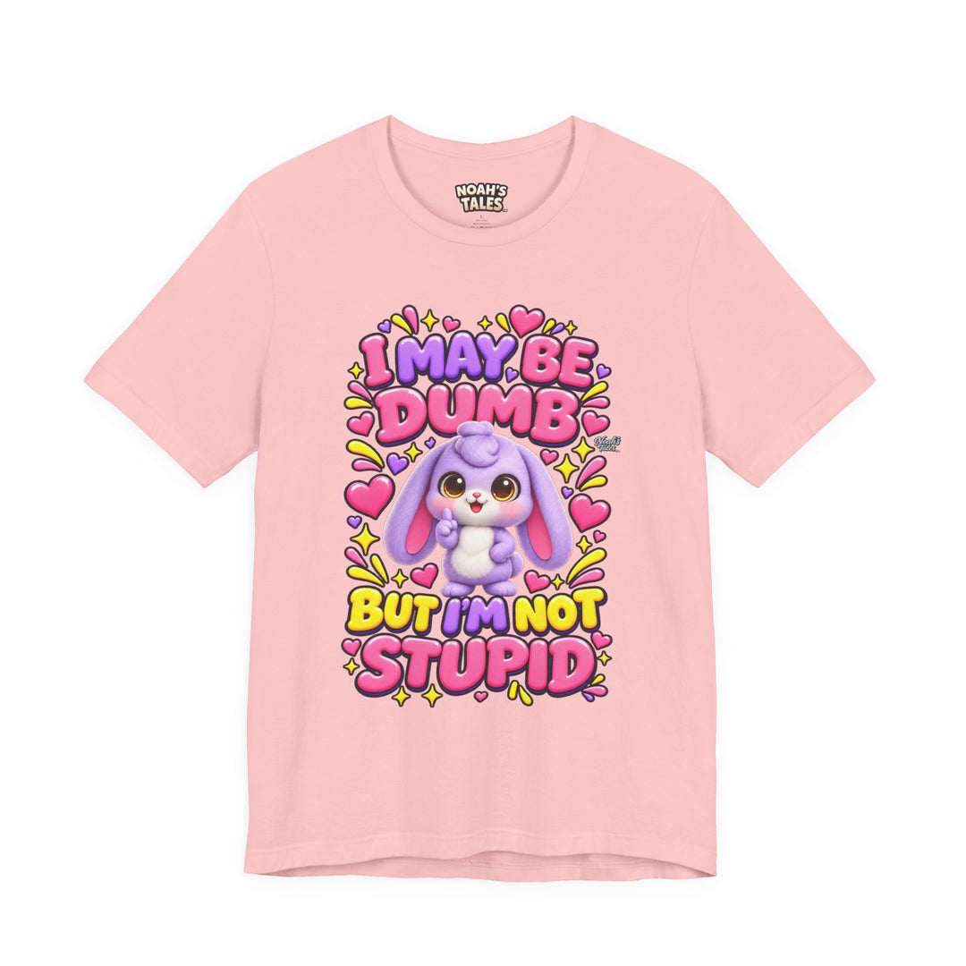 Noah’s Tales™ I May Be Dumb But I’m Not Stupid | Lilac Women's Bella T-Shirt