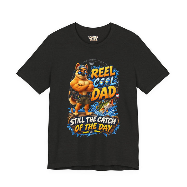 Noah’s Tales™ Reel Cool Dad Still The Catch Of The Day | Ranger Men's T-Shirt