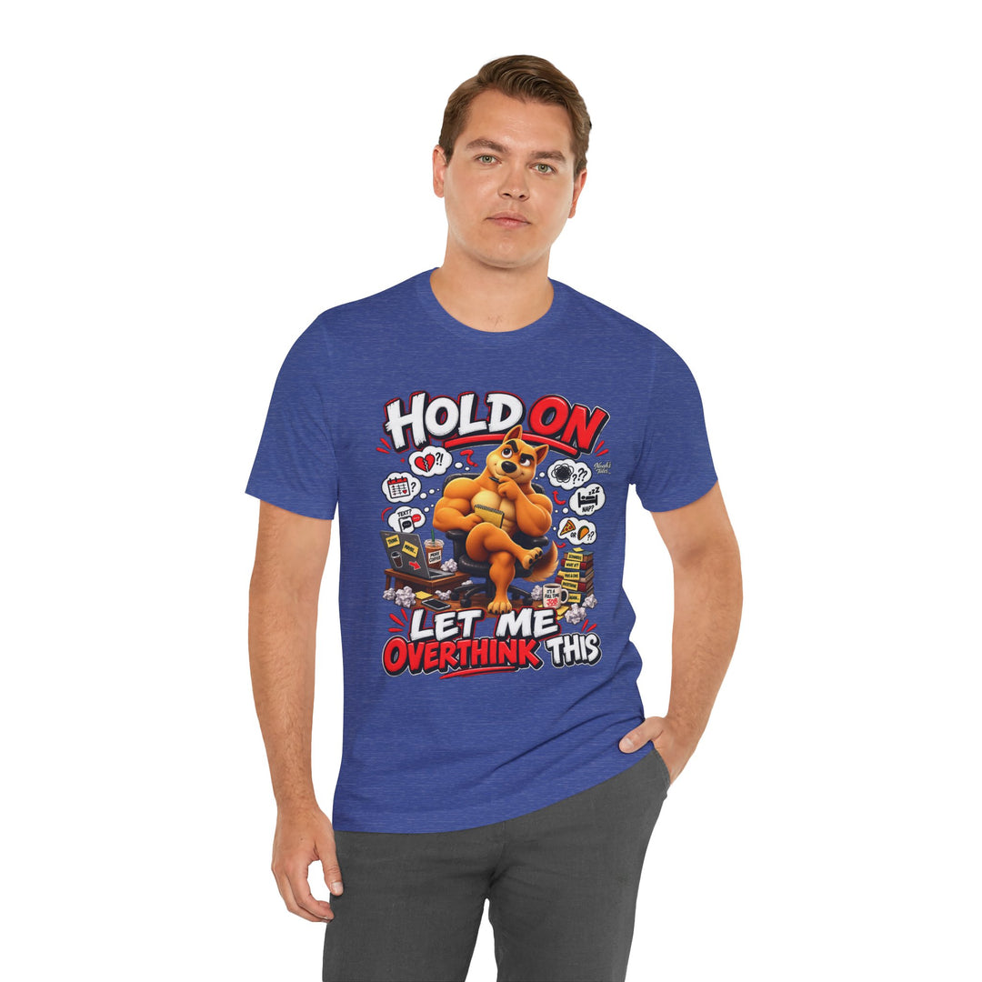 Noah’s Tales™ Hold On Let Me Overthink This | Ember Men's T-Shirt