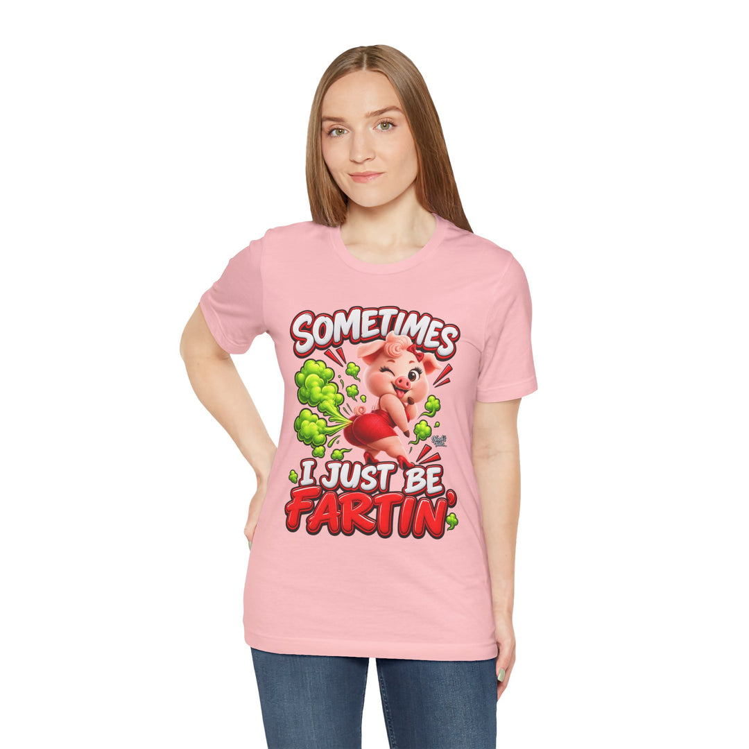 Noah’s Tales™ Sometimes I Just Be Fartin’ | Pip Girlfriend Women's Bella T-Shirt