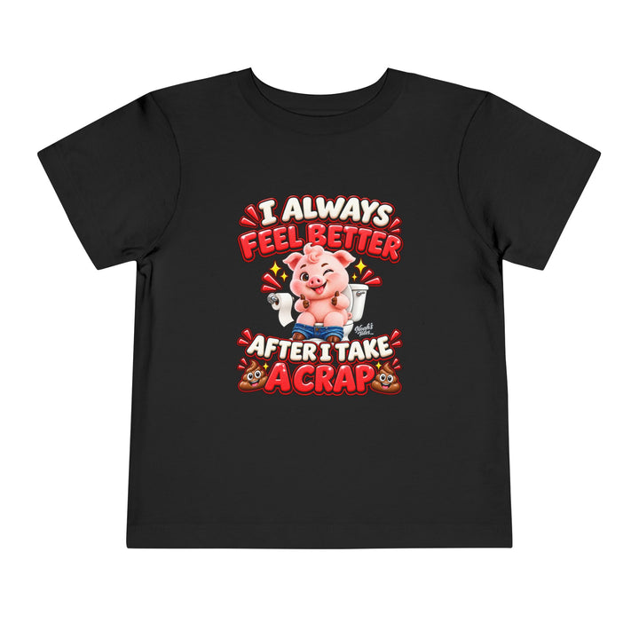 Noah’s Tales™ I Always Feel Better After I Take A Crap | Pip Boy's T-Shirt