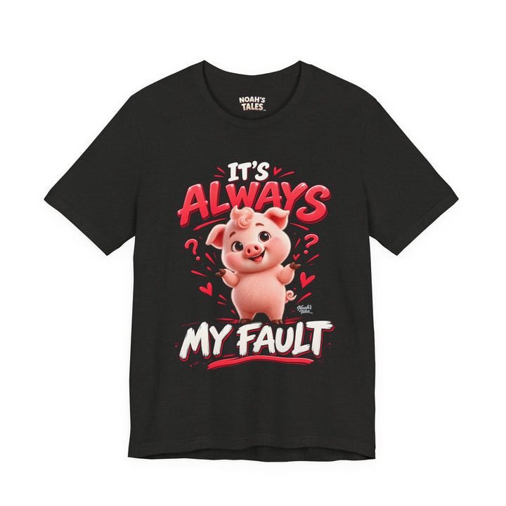 Noah’s Tales™ It’s Always My Fault | Pip Women's Bella T-Shirt