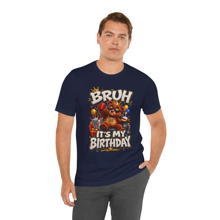 Noah’s Tales™ Bruh It’s My Birthday | Baxter Men's T-Shirt