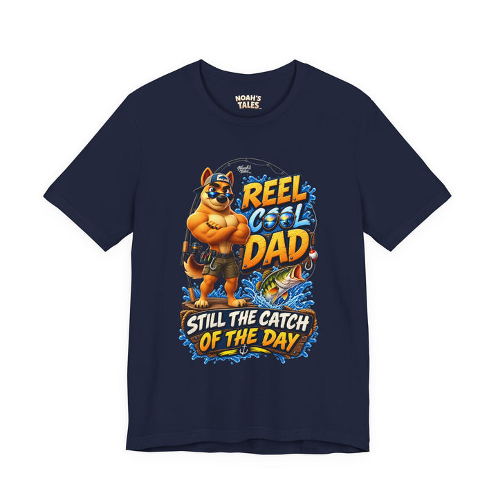 Noah’s Tales™ Reel Cool Dad Still The Catch Of The Day | Ranger Men's T-Shirt