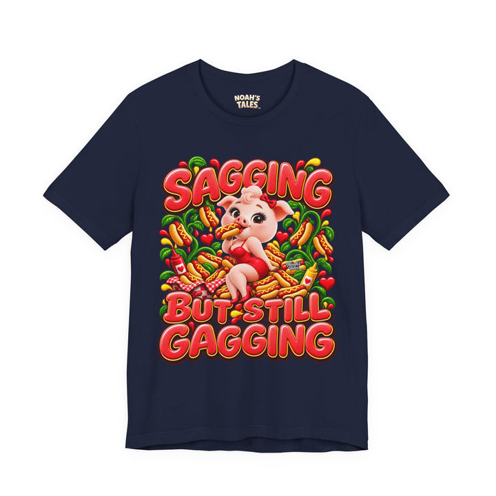 Noah’s Tales™ Sagging But Still Gagging | Pip Girlfriend Women's Bella T-Shirt