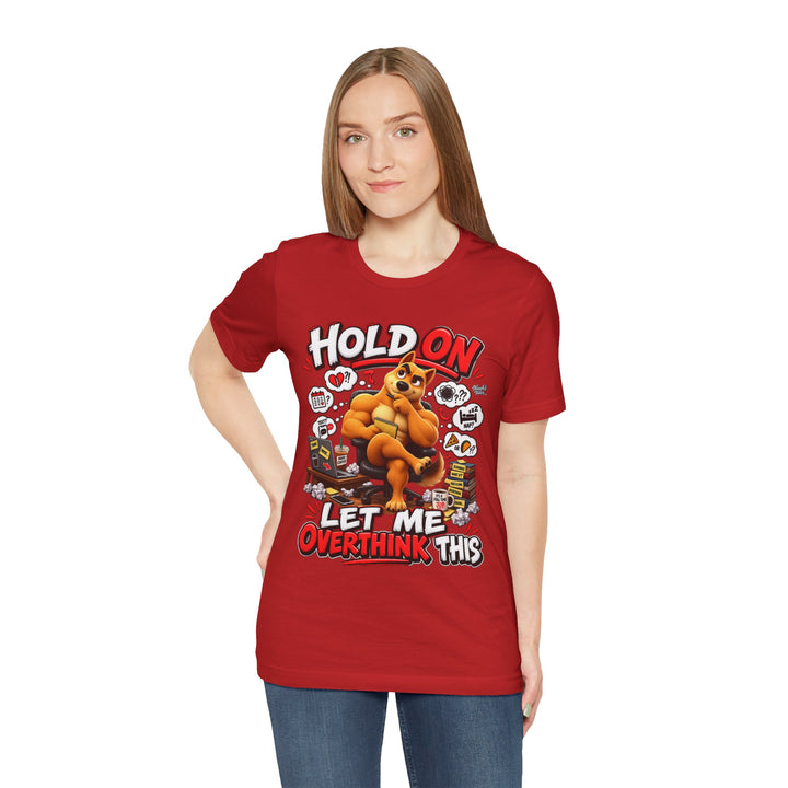 Noah’s Tales™ Hold On Let Me Overthink This | Ember Women's Bella T-Shirt