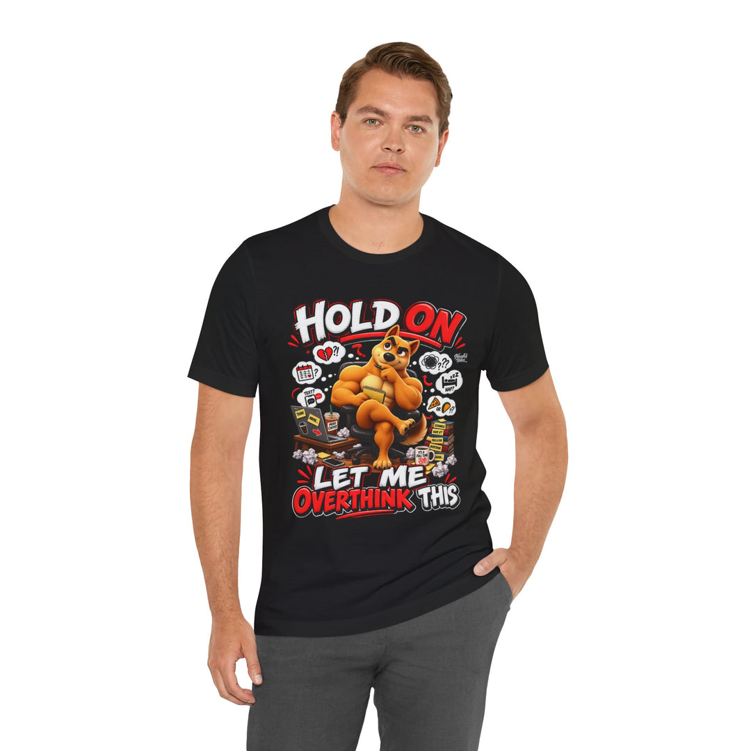 Noah’s Tales™ Hold On Let Me Overthink This | Ember Men's T-Shirt