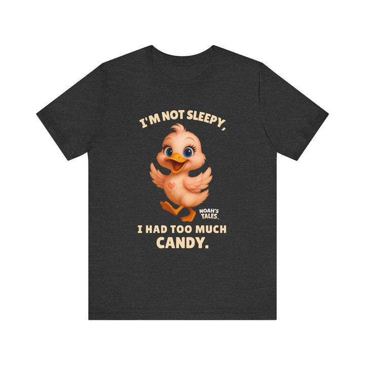 Noah’s Tales™ I'm Not Sleepy I Had Too Much Candy Women T-Shirt