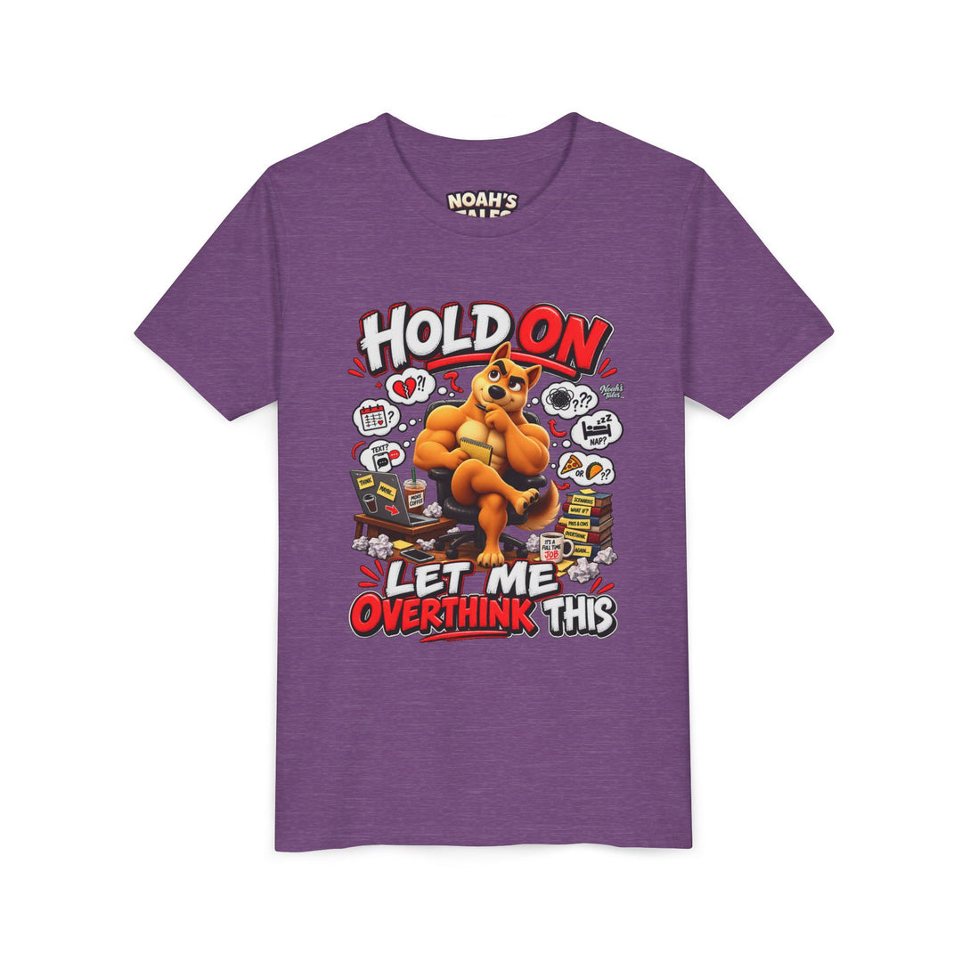Noah’s Tales™ Hold On Let Me Overthink This | Ember Girl's Bella T-Shirt