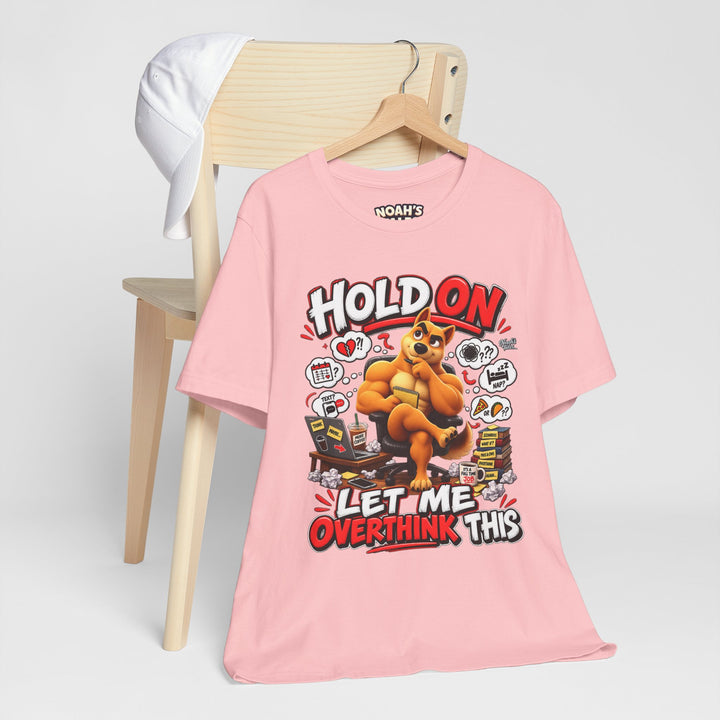 Noah’s Tales™ Hold On Let Me Overthink This | Ember Women's Bella T-Shirt