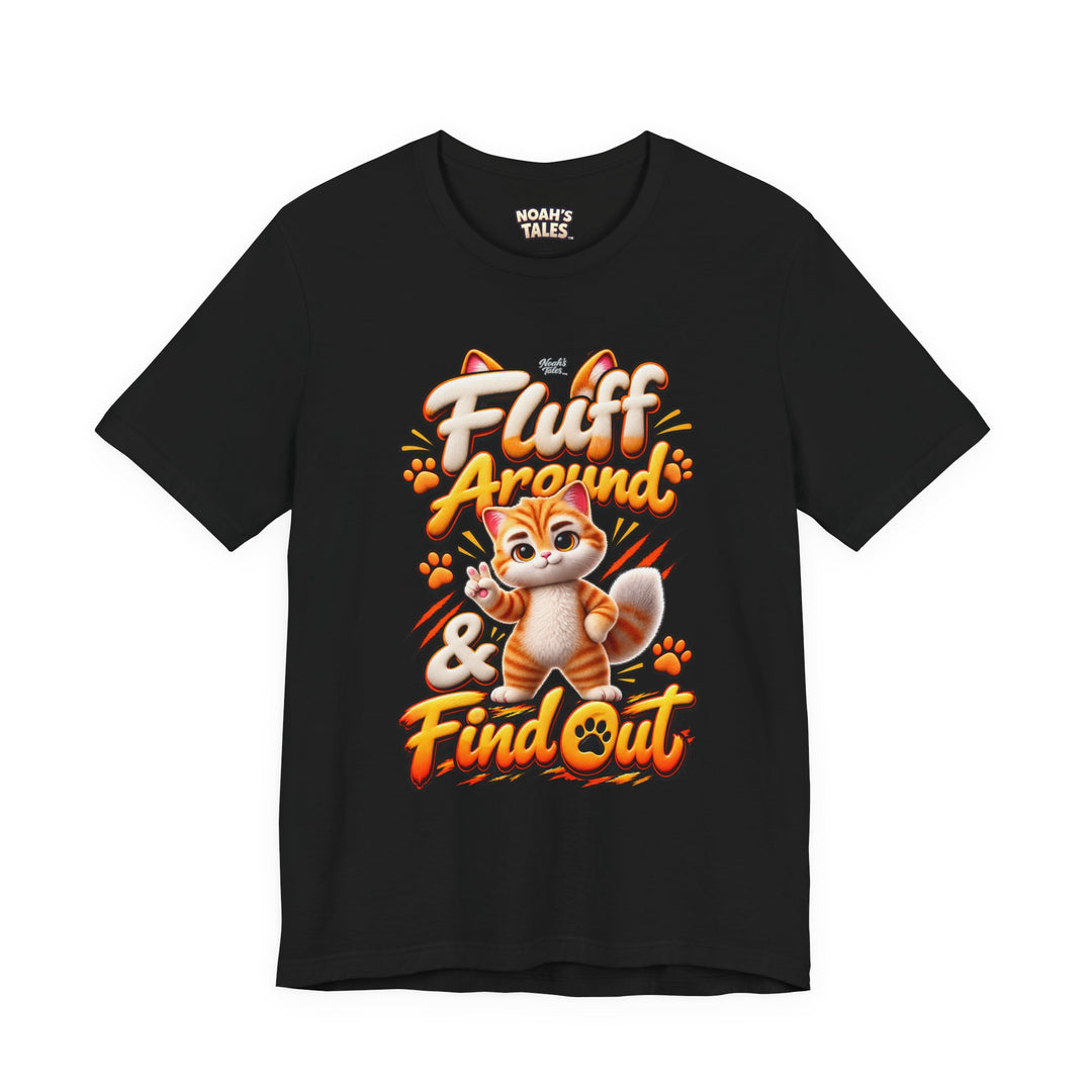 Noah’s Tales™ Fluff Around & Find Out | Tommy Women's Bella T-Shirt