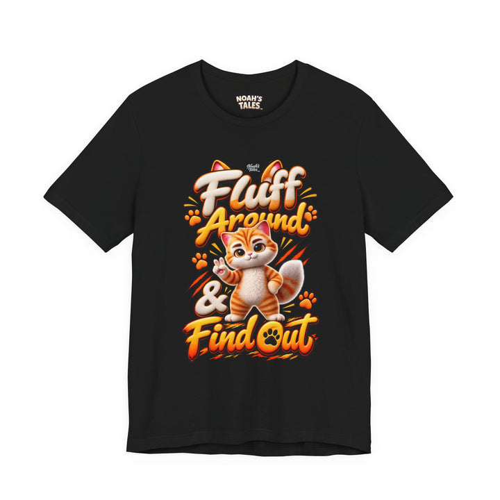 Noah’s Tales™ Fluff Around & Find Out | Tommy Women's Bella T-Shirt