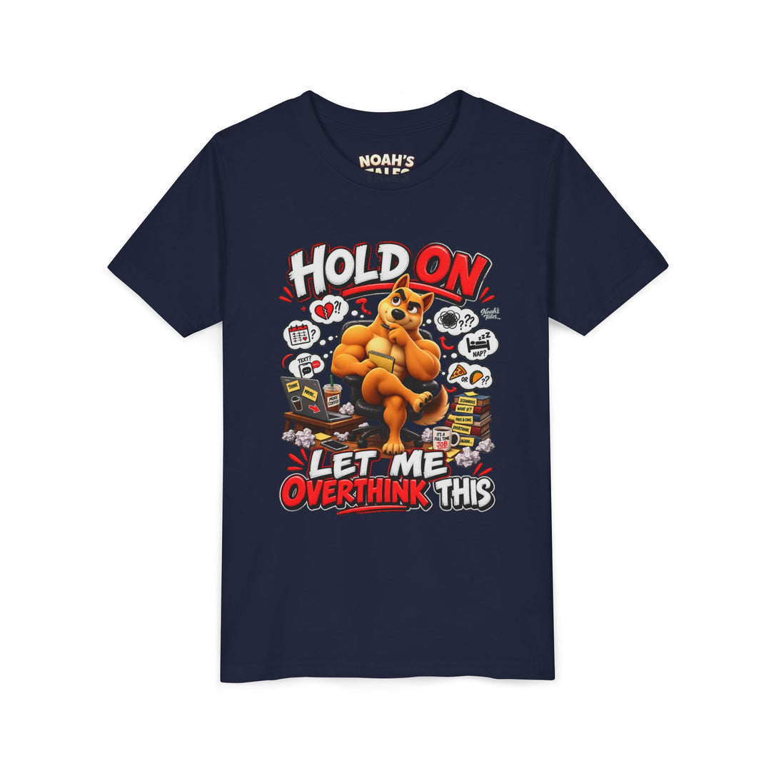 Noah’s Tales™ Hold On Let Me Overthink This | Ember Girl's Bella T-Shirt
