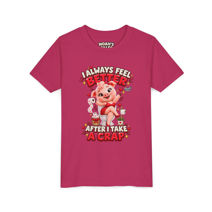 Noah’s Tales™ I Always Feel Better After I Take A Crap | Pip Girlfriend Girl's Bella T-Shirt