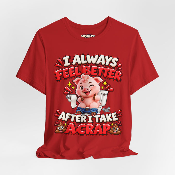 Noah’s Tales™ I Always Feel Better After I Take A Crap | Pip Men's T-Shirt