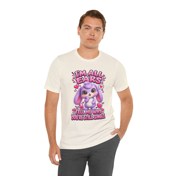 Noah’s Tales™ I’m All Ears Tell Me Why You’re Still Single | Lilac Men's T-Shirt
