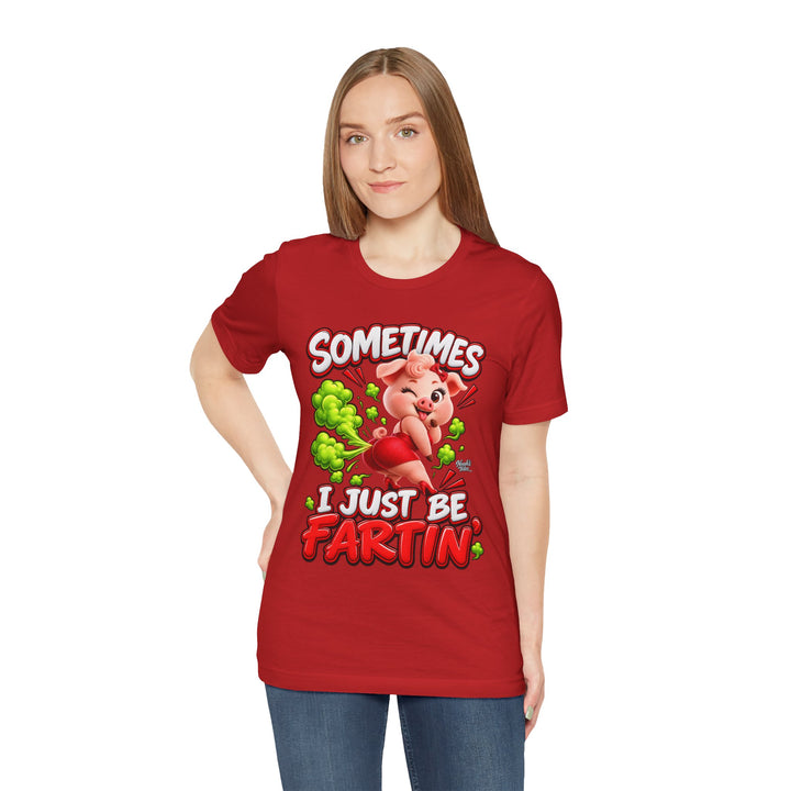 Noah’s Tales™ Sometimes I Just Be Fartin’ | Pip Girlfriend Women's Bella T-Shirt