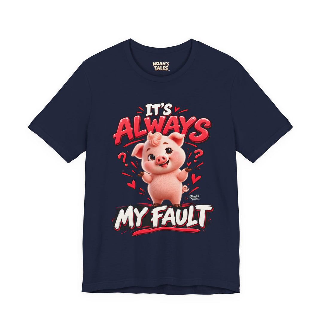 Noah’s Tales™ It’s Always My Fault | Pip Women's Bella T-Shirt
