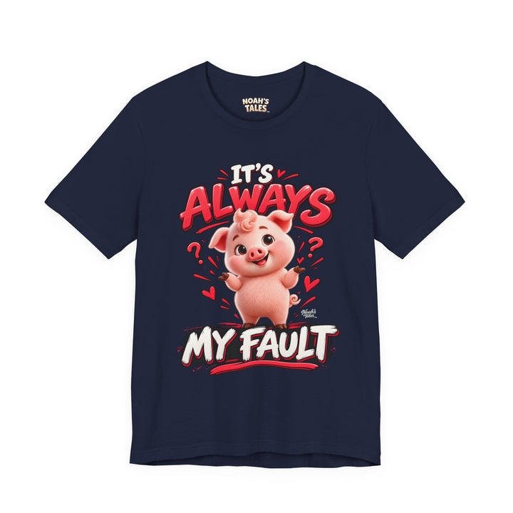 Noah’s Tales™ It’s Always My Fault | Pip Women's Bella T-Shirt