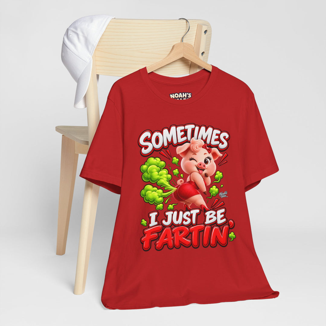 Noah’s Tales™ Sometimes I Just Be Fartin’ | Pip Girlfriend Women's Bella T-Shirt