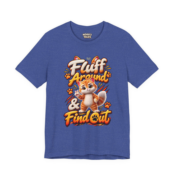 Noah’s Tales™ Fluff Around & Find Out | Tommy Women's Bella T-Shirt