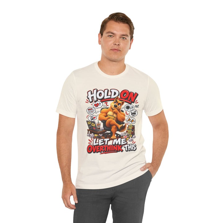Noah’s Tales™ Hold On Let Me Overthink This | Ember Men's T-Shirt