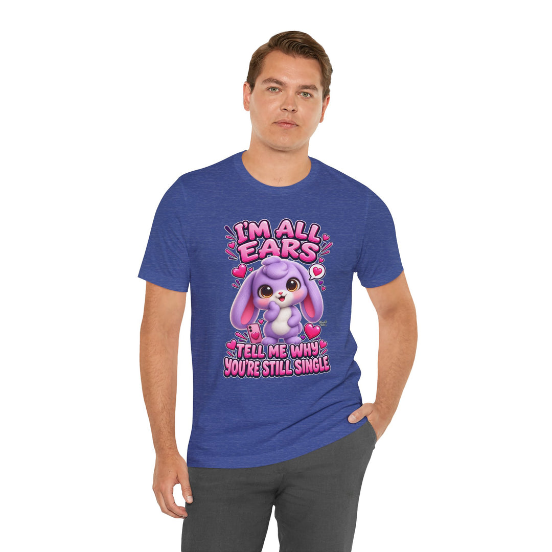 Noah’s Tales™ I’m All Ears Tell Me Why You’re Still Single | Lilac Men's T-Shirt