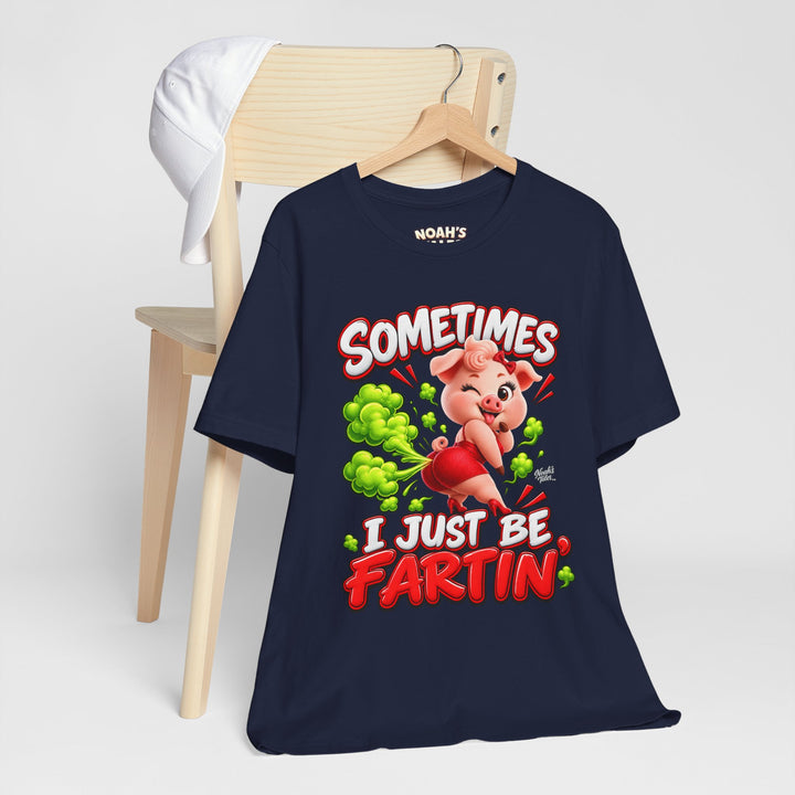 Noah’s Tales™ Sometimes I Just Be Fartin’ | Pip Girlfriend Women's Bella T-Shirt