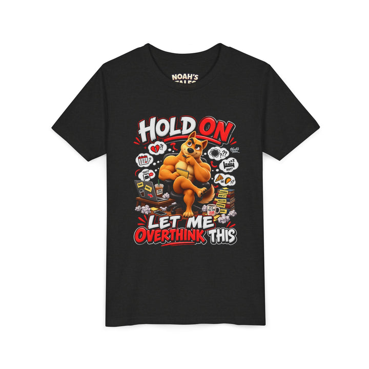 Noah’s Tales™ Hold On Let Me Overthink This | Ember Girl's Bella T-Shirt