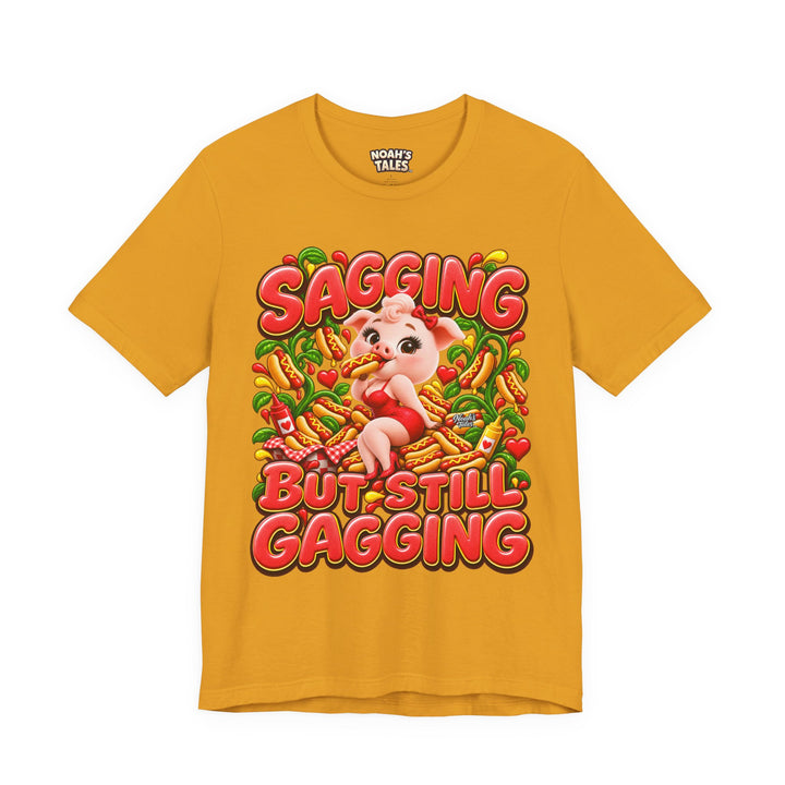 Noah’s Tales™ Sagging But Still Gagging | Pip Girlfriend Women's Bella T-Shirt