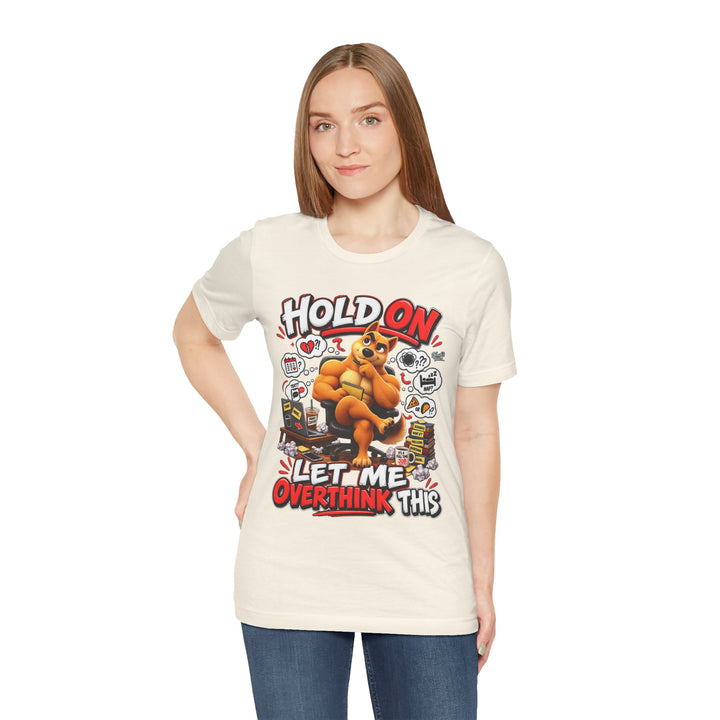 Noah’s Tales™ Hold On Let Me Overthink This | Ember Women's Bella T-Shirt