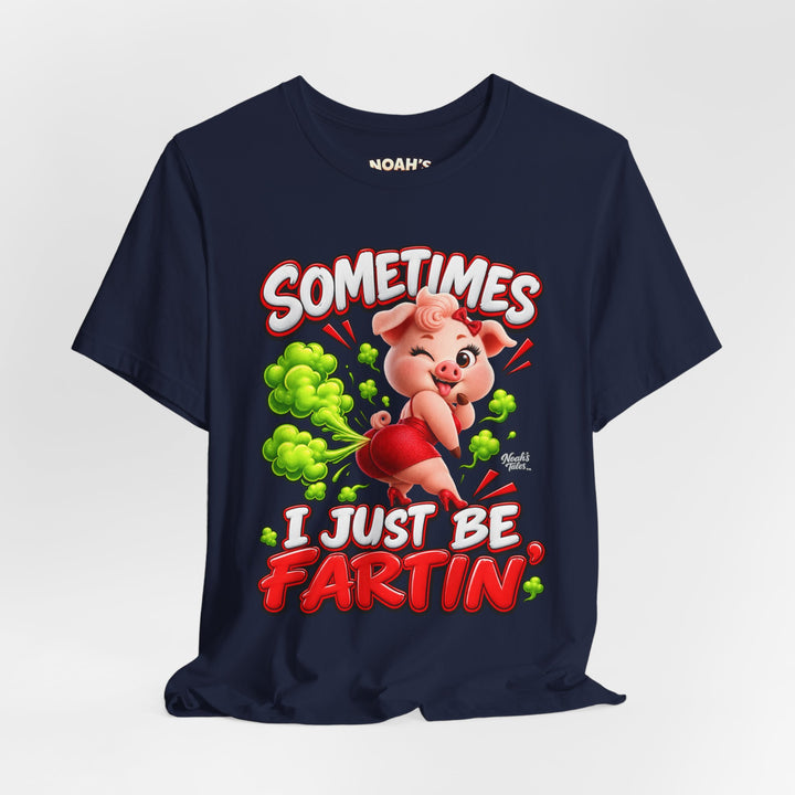 Noah’s Tales™ Sometimes I Just Be Fartin’ | Pip Girlfriend Men's T-Shirt
