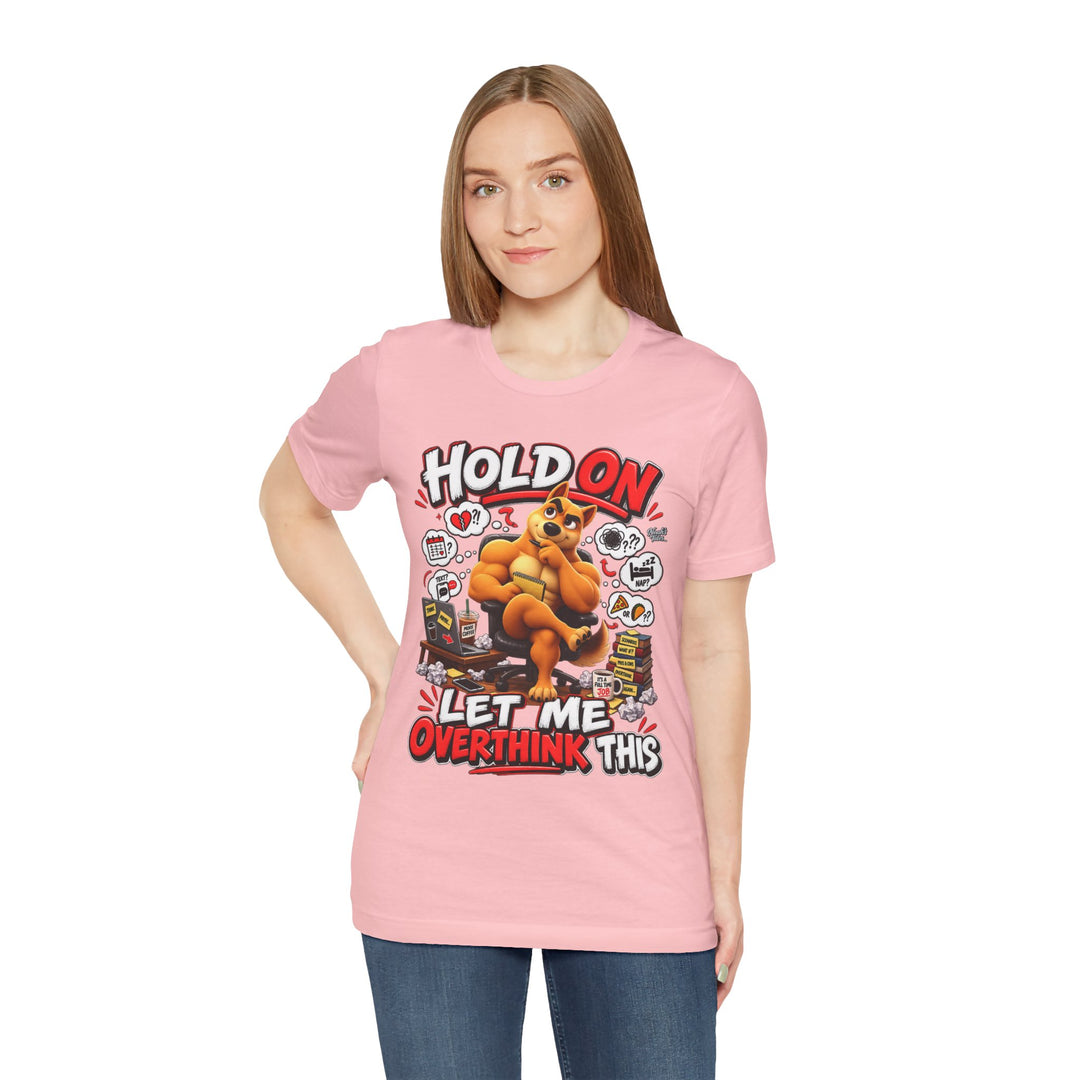 Noah’s Tales™ Hold On Let Me Overthink This | Ember Women's Bella T-Shirt