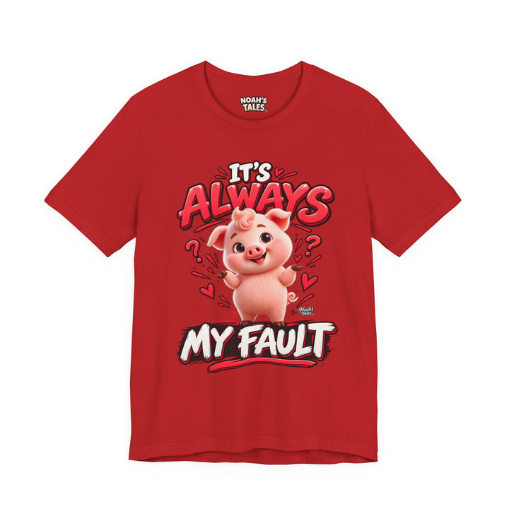 Noah’s Tales™ It’s Always My Fault | Pip Women's Bella T-Shirt