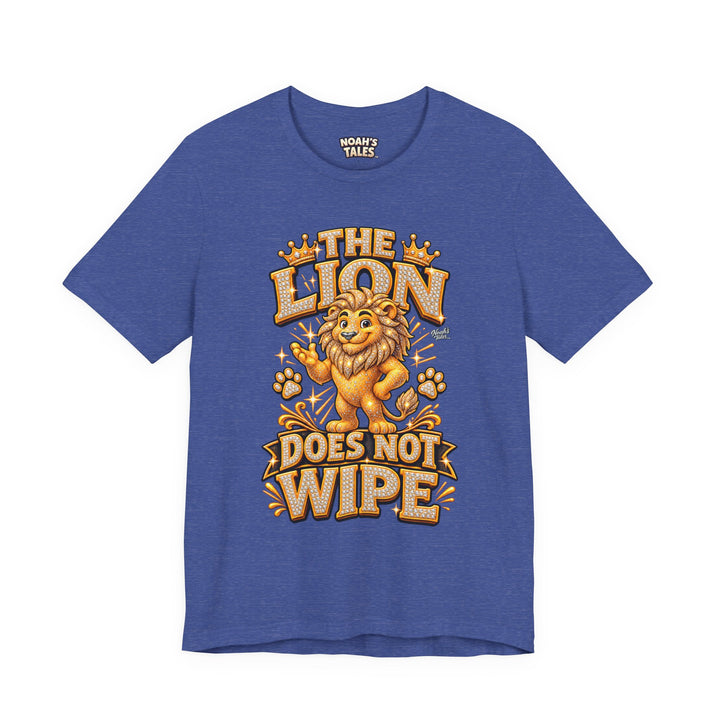 Noah’s Tales™ The Lion Does Not Wipe | Leo Women's Bella T-Shirt